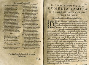 ESPINEL, Vicente (1550-1624). Spansk musiker och klassisk poet; VEGA CARPIO, Felix Lope de (1562-1635). "El cavallero de Yllescas", komedi som ingår i "Parte catorze de las comedias de Lope de Vega", sammanställning utgiven i Madrid av änkan efter Fernan av Spanish School