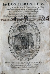 Frontispice, med porträttet av Nicolas Monardes (1493-1588) av en medicinbok från öarna i spanska Karibien och användningar av bezoard (antigift). Verk av Nicolas Monardes, upplaga 1569, av Hernando Diaz, i Sevilla. Universitetsbiblioteket i av Spanish School