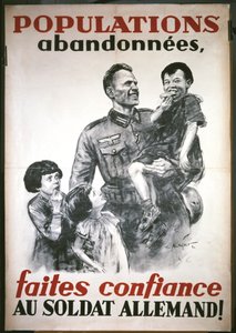 Fransk affisch från början av den tyska ockupationen i juni 1940: "Gör confiance au soldat Allemand av Theo Matejko