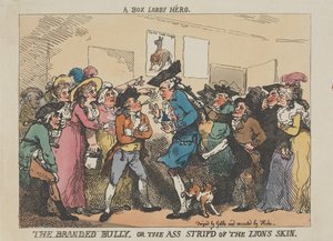 ”Box-Lobby Hero”, ”The Branded Bully” eller ”Den som blivit av med lejonets skinn” av Thomas Rowlandson