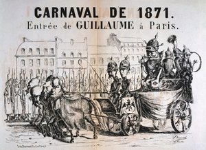 Carnaval de 1871, Wilhelm I av Preussen på väg in i Paris, februari 1871 av Unbekannt