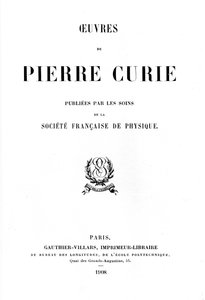 Titelsidan för Pierre Curies verk, 1908 av Unbekannt