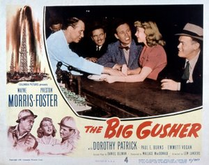 Affisch för filmen The big Gusher av LewLanders med Wayne Morris och Preston Foster 1951 av Unbekannt