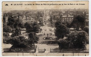 Normandie, Seine Maritime (76), Le Havre: stadshusets trädgård och perspektiv på rue de Paris - Vykort sent 1800- och 1900-tal av William M. Timlin