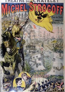 Affisch för "" Michel Strogoff"" på theatre du Châtelet, n.d. 19:e. av Unknown artist