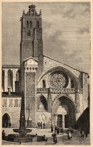 Toulouse-katedralen - Cathedrale Saint-Etienne de Toulouse - (Saint Etienne) gravyr i "" PATRIE" - PECTUREQUIREQUE BESKRIVNING AV FRANKRIKE I 6 VOLYER AV LUCIEN HUARD - slutet av 1800-talet av Unknown artist