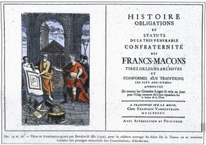 Historia skyldigheter och stadgar för frimurarnas mest ärevördiga brödraskap: Titel och frontispice graverad av Reinhardt Jr. (1742), för det berömda verket av den tredjes bror, där de väsentliga avsnitten i Andersons "Con" är översatta. av Unknown artist