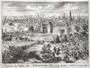 Staden Valenciennes (Frankrike) intogs den 24 mars 1567. Första slaget vid Gueux-revolten (början av 80-åriga kriget (80 år eller 80 år) (Nederländernas revolt) (1568-1648). Gravyr för att illustrera "History of the War of F av Unknown artist