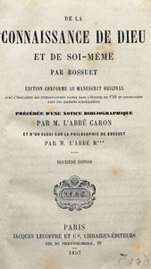 Titelsidan för "Kunskapen om Gud och jaget självt" av den franske teologen och biskopen Jacques-Benigne (Jacques Benigne) Bossuet (1627-1704). 1857. av Unknown artist