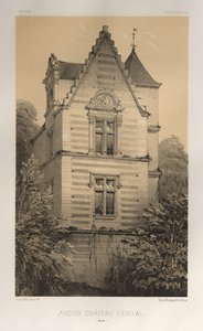 Pittoresk arkitektur eller monument från 1400-talet. Och XVI. Århundraden: Slott i Frankrike av XV och XVI århundraden: Pl. 55, Gamla slottet i Érival (Aisne) av Victor Petit