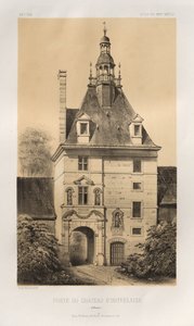 Pittoresk arkitektur eller monument från 1400-talet. Och XVI. Århundraden: Slott i Frankrike av XV och XVI århundraden: Pl. 85, Porte du Château d