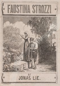 Titelsida för Jonas Lie, "Faustina Strozzi"