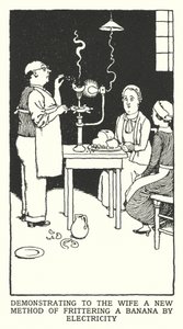 Demonstrerar för frun en ny metod för att fräsa en banan med elektricitet (litho) av William Heath Robinson