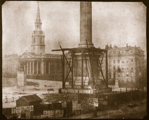 Nelsons kolumn under uppbyggnad, ca 1841 (saltpapperstryck från kalotypnegativ)