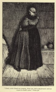 Långsamt, medan Dinah talade, reste sig Hetty, tog ett steg framåt och knäpptes i Dinahs armar