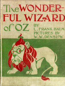 The Wonderful Wizard of Oz - The Wizard of Oz: kanfasomslag illustrerad av Denslow, William Wallace (1856-1915) av den första upplagan 1900 av Frank Baums bok (1856-1919) -det skrämmande lejonet (poltron) - privat samling -