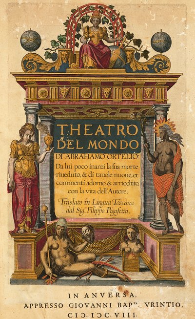 Theatrum orbis terrarum, av Abraham Ortelius (1527-1598), titelsidan för den italienska upplagan översatt av Filippo Pigafetta, Antwerpen, Giovani Battista Urintio upplagan av Abraham Ortelius