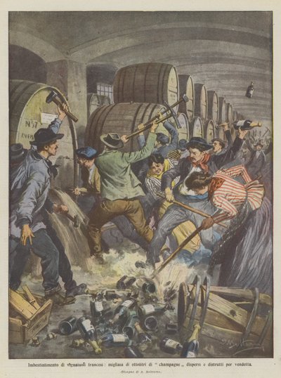 Angrepp av franska vinmakare, tusentals hektoliter champagne utspridda och förstörda som hämnd av Achille Beltrame