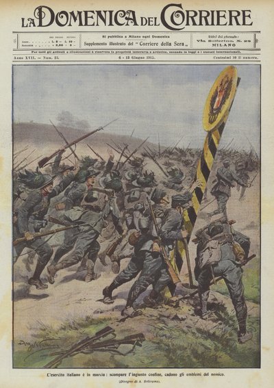 Den italienska armén är på marsch, den orättvisa gränsen försvinner, fiendens emblem faller av Achille Beltrame