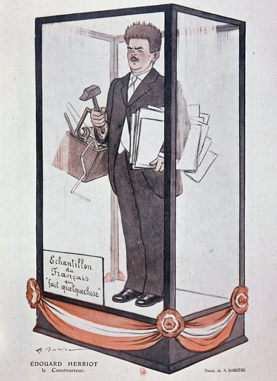Tecknad av Barrère om Herriot i Fantasio: "" Edouard Herriot: byggaren "" Exempel på fransmannen som gör något"". av Adrien Barrere