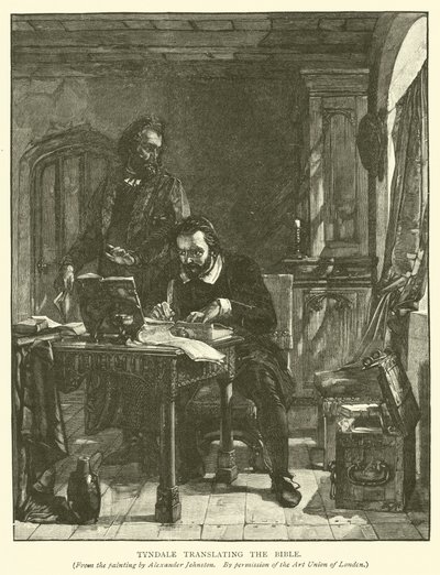 Tyndale översätter Bibeln av Alexander after Johnston