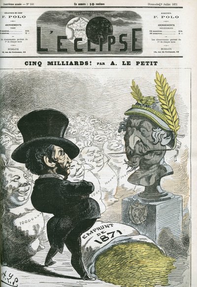 Fem miljarder! , Eugene Rouher (1814-1884) före bysten av Napoleon III (1808-1873) och lånet på fem miljarder till Preussen. Omslag i "" L