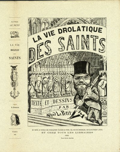 Illustration av Alfred The Little (1841-1909) i The Drolatic Life of the Saints - Lådor, Självporträtt - Saints - The Little Alfred av Alfred Le Petit