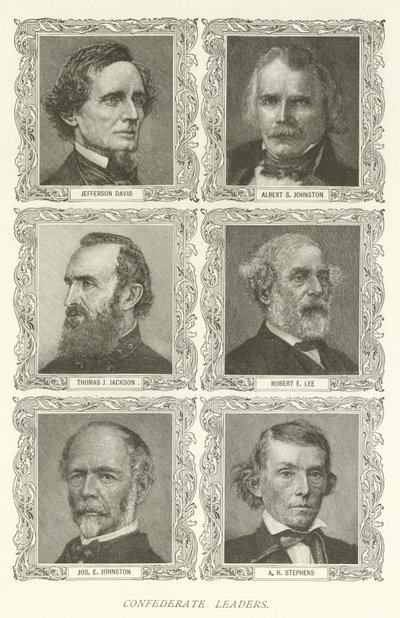 Confederate Leaders, Jefferson Davis, Albert S Johnston, Thomas J Jackson, Robert E Lee, Joseph E Johnston, A H Stephens av American School