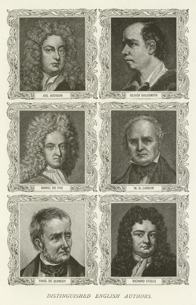 Distinguished English Authors, Joseph Addison, Oliver Goldsmith, Daniel de Foe, WS Landor, Thomas De Quincey, Richard Steele av American School