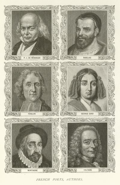 Franska poeter, författare, P J De Beranger, Rabelais, Fenelon, George Sand, Montaigne, Voltaire av American School