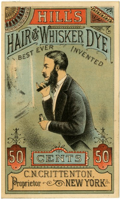 Hills Hair & Whisker Dye, Best Ever Invented, C.N. Crittenton, Proprietor, New York. Reklamekort, rekto. (färglitografi [visitkort]) av American School