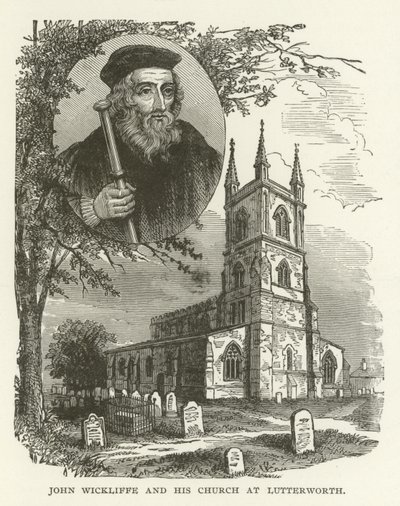 John Wickliffe och hans kyrka i Lutterworth av American School