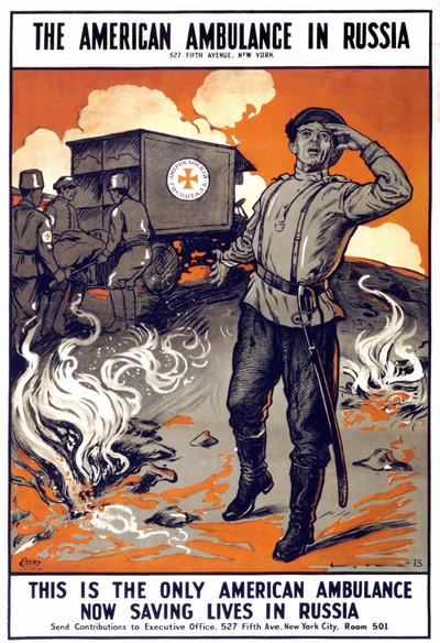 Affisch "Den amerikanska ambulansen i Ryssland - Detta är den enda amerikanska ambulansen som nu räddar liv i Ryssland" . "", sd. mellan 1914-1918. av American School