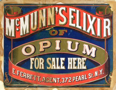 Affisch som annonserar McMunns Elixir of Opium av American School