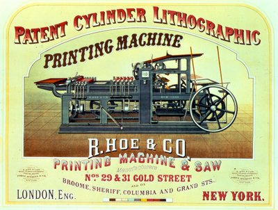 Affischreklam Patent Cylinder Lithographic Printing Machine, R. Hoe & Co., London och New York av American School