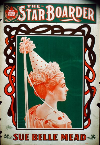 Star Boarder Theatre-affisch med skådespelerskan Sue Belle Mead, ca 1900 av American School