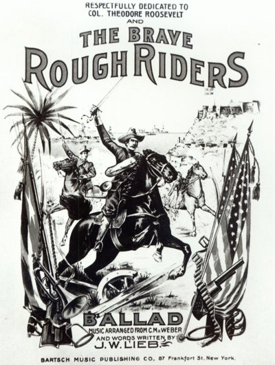 "The Brave Rough Riders", omslag till sångblad, tryckt av Bartsch Music Publishing Co, New York av American School