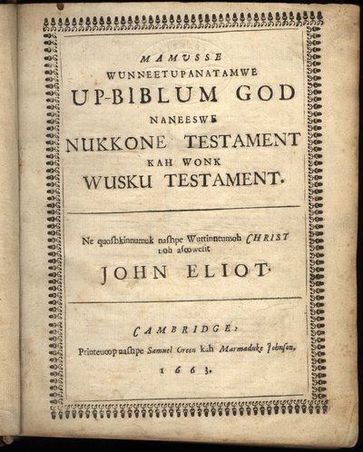Titelsidan för Mamusse wunneetupanatamwe Up-Biblum Good, 1663 av American School