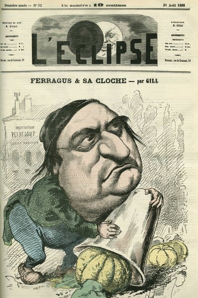 Louis Ulbach dit Ferragus (1822-1889), chefredaktör för tidningen "La Cloche", fransk författare och journalist. Omslag i "" L
