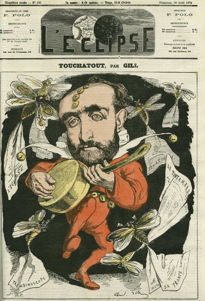 Touchatout, författare till "Histoire de France tintamarresque"" och "Trombinoscope"". Omslag i "" The Eclipse"" av Gill, 28 april av Andre Gill