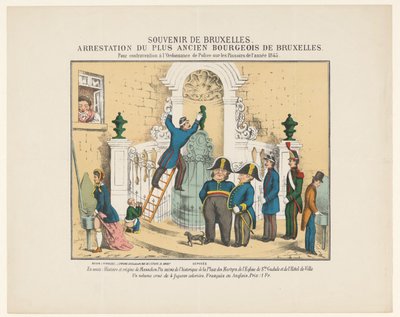 Gripande av Manneken Pis, 1845 Souvenir från Bryssel. Arrestering av den äldsta borgaren i Bryssel. För brott mot polisförordningen om Pissoiren av år 1845 (titel på föremål) av Anonymous