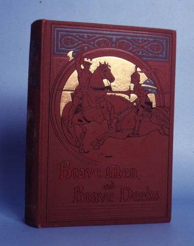 Brave Men and Brave Deeds, av MB Synge, publicerad av Thomas Nelson and Sons, London, 1898 av Anonymous