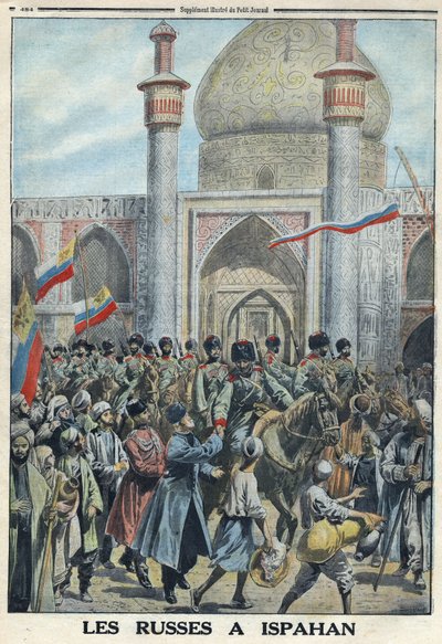 Första världskriget 1914-1918 (kriget 14-18). Den ryska armén i Isfahan, Iran. I "" Le Petite Journal" av Anonymous Anonymous