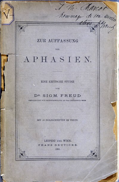 Frontispice av boken "Zur Auffassung der Aphasien"" (Om afasi: en kritisk studie. Med 10 gravyrer i texten) av Sigmund Freud, skänkt till Jean Martin Charcot (1825-1893) av författaren (fd Charcot-elev). Leipzig och Wien av Anonymous Anonymous