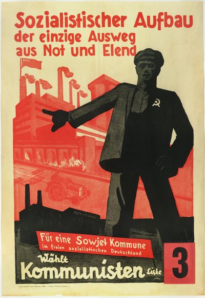 Socialistisk uppbyggnad, den enda vägen ut ur fattigdom och svårigheter. För en sovjetkommun i ett fritt socialistiskt Tyskland! - Anonym av Anonymous Anonymous
