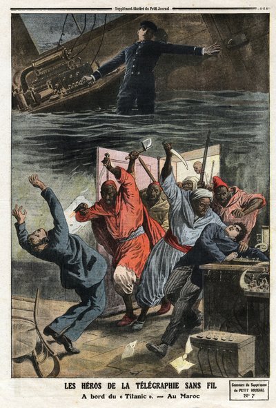The Heros of Wireless Telegraphy: Ombord på "Titanic" fortsätter cheftelegrafen Mr. Phillips att skicka nödmeddelanden trots att vattnet stiger i telegrafbåset. I Fez, Marocko, attackerades fyra TSF-anställda av marockanska plundrare. Gravyr i "" Le av Anonymous Anonymous