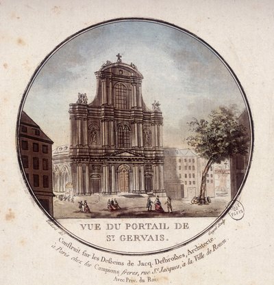 Utsikt över Saint Gervais portal, byggd enligt ritningar av arkitekten Jacques Desbrosses, Paris. I prittoresque utsikt över huvudbyggnaderna i Paris av sergeant av Antoine Louis Francois Sergent Marceau