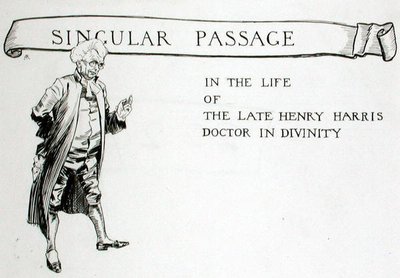 A Singular Passage in the Life of the Late Henry Harris, Doctor in Divinity, kapitelrubrik från 