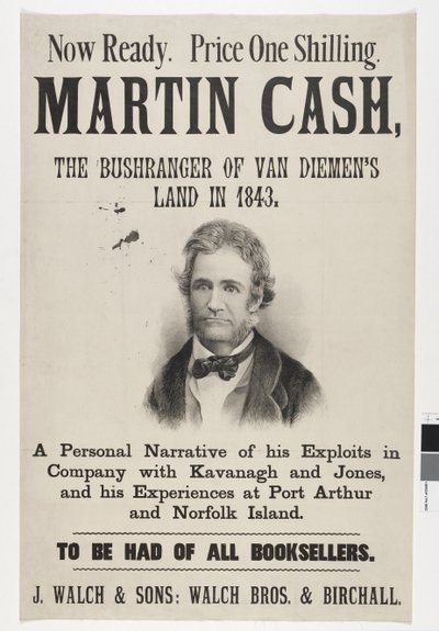 Nu redo. Pris en shilling. Martin Cash, The Bushranger of Van Diemens land 1843, 1870 av Australian School