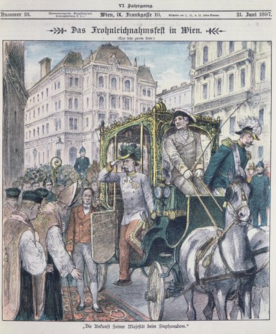 Kejsar Franz Josef av Österrike anländer till Stefansdomen i Wien för att fira Corpus Christi-festen (Fronleichnam), 1897; av Austrian School